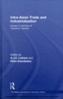 Cover: Intra-Asian Trade and Industrialization - Routledge