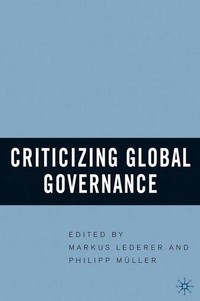 Enlarge image Cover: Criticizing Global Governance - Palgrave MacMillan