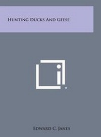 Enlarge image Cover: Hunting Ducks and Geese - Literary Licensing, LLC