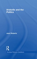 Cover: Routledge Philosophy Guidebook to Aristotle and the Politics - Routledge