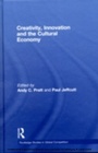 Cover: Creativity, Innovation and the Cultural Economy - Routledge