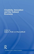 Cover: Creativity, Innovation and the Cultural Economy - Routledge