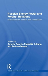 Enlarge image Cover: Russian Energy Power and Foreign Relations - Routledge
