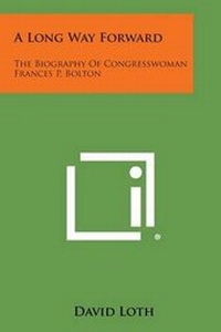 Enlarge image Cover: A Long Way Forward - Literary Licensing, LLC