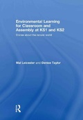 Cover: Environmental Learning for Classroom and Assembly at KS1 & KS2 - David Fulton Publishers Ltd