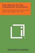 Cover: The Origin of the Communist Autocracy - Literary Licensing, LLC