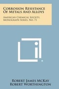 Cover: Corrosion Resistance of Metals and Alloys - Literary Licensing, LLC