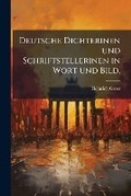 Cover: Deutsche Dichterinen und Schriftstellerinen in Wort und Bild. - Nabu Press
