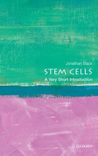 Enlarge image Cover: Stem Cells: A Very Short Introduction - Oxford University Press
