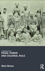 Cover: Penal Power and Colonial Rule - Routledge