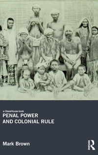 Enlarge image Cover: Penal Power and Colonial Rule - Routledge