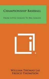 Abbildung von: Championship Baseball - Literary Licensing, LLC