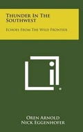 Cover: Thunder in the Southwest - Literary Licensing, LLC