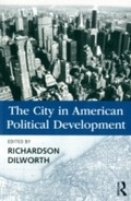 Abbildung von: The City in American Political Development - Routledge