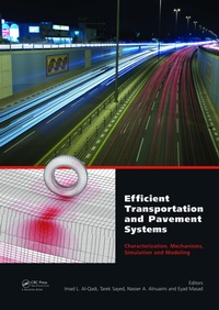 Enlarge image Cover: Efficient Transportation and Pavement Systems: Characterization, Mechanisms, Simulation, and Modeling - CRC Press