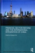 Cover: Financial Sector Reform and the International Integration of China - Routledge