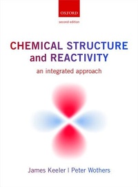 Enlarge image Cover: Chemical Structure and Reactivity - Oxford University Press