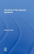 Cover: The End of the Obesity Epidemic - Routledge