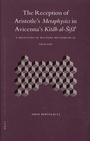 Cover: The Reception of Aristotle's Metaphysics in Avicenna's Kitab al-Sifa' - Brill