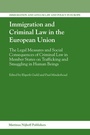 Cover: Immigration and Criminal Law in the European Union - Martinus Nijhoff