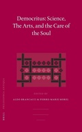 Cover: Democritus: Science, The Arts, and the Care of the Soul - Brill