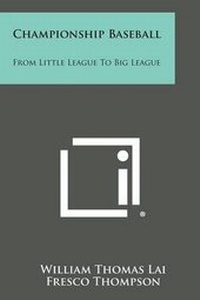 Abbildung von: Championship Baseball - Literary Licensing, LLC