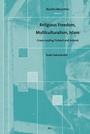 Cover: Religious Freedom, Multiculturalism, Islam - Brill