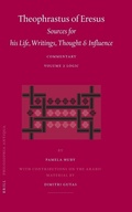 Cover: Theophrastus of Eresus. Sources for His Life, Writings, Thought and Influence - Brill