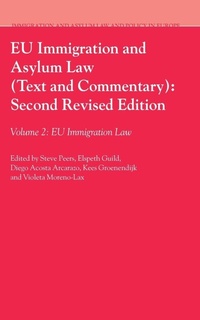 Enlarge image Cover: EU Immigration and Asylum Law (Text and Commentary): Second Revised Edition - Martinus Nijhoff