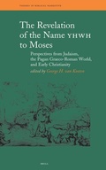 Cover: The Revelation of the Name YHWH to Moses - Brill