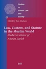 Cover: Law, Custom, and Statute in the Muslim World - Brill