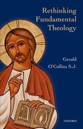 Cover: Rethinking Fundamental Theology - Oxford University Press