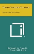 Cover: Young Visitors to Mars - Literary Licensing, LLC