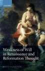 Cover: Weakness of Will in Renaissance and Reformation Thought - Oxford University Press