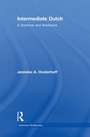 Cover: Intermediate Dutch: A Grammar and Workbook - Routledge