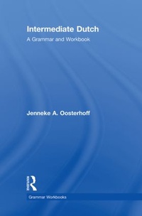 Enlarge image Cover: Intermediate Dutch: A Grammar and Workbook - Routledge