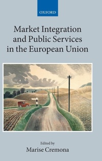 Abbildung von: Market Integration and Public Services in the European Union - Oxford University Press