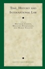Cover: Time, History and International Law - Martinus Nijhoff
