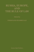 Cover: Russia, Europe, and the Rule of Law - Martinus Nijhoff