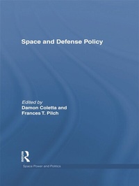 Enlarge image Cover: Space and Defense Policy - Routledge