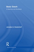Cover: Basic Dutch: A Grammar and Workbook - Routledge