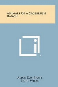 Enlarge image Cover: Animals of a Sagebrush Ranch - Literary Licensing, LLC