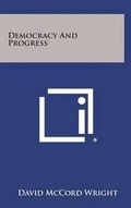 Cover: Democracy and Progress - Literary Licensing, LLC