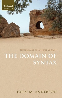 Enlarge image Cover: The Substance of Language Volume I: The Domain of Syntax - Oxford University Press