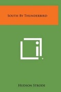 Cover: South by Thunderbird - Literary Licensing, LLC