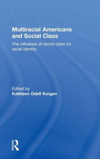Enlarge image Cover: Multiracial Americans and Social Class - Routledge