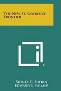 Cover: The New St. Lawrence Frontier - Literary Licensing, LLC