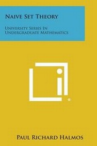 Abbildung von: Naive Set Theory - Literary Licensing, LLC