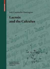 Abbildung von: Lacroix and the Calculus - Birkhäuser