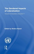 Cover: The Gendered Impacts of Liberalization - Routledge
